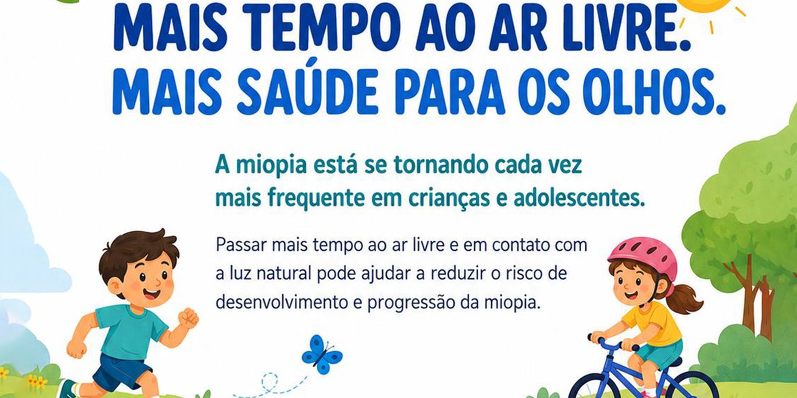 Oftalmologistas recomendam duas horas ao ar livre por dia para crianças
