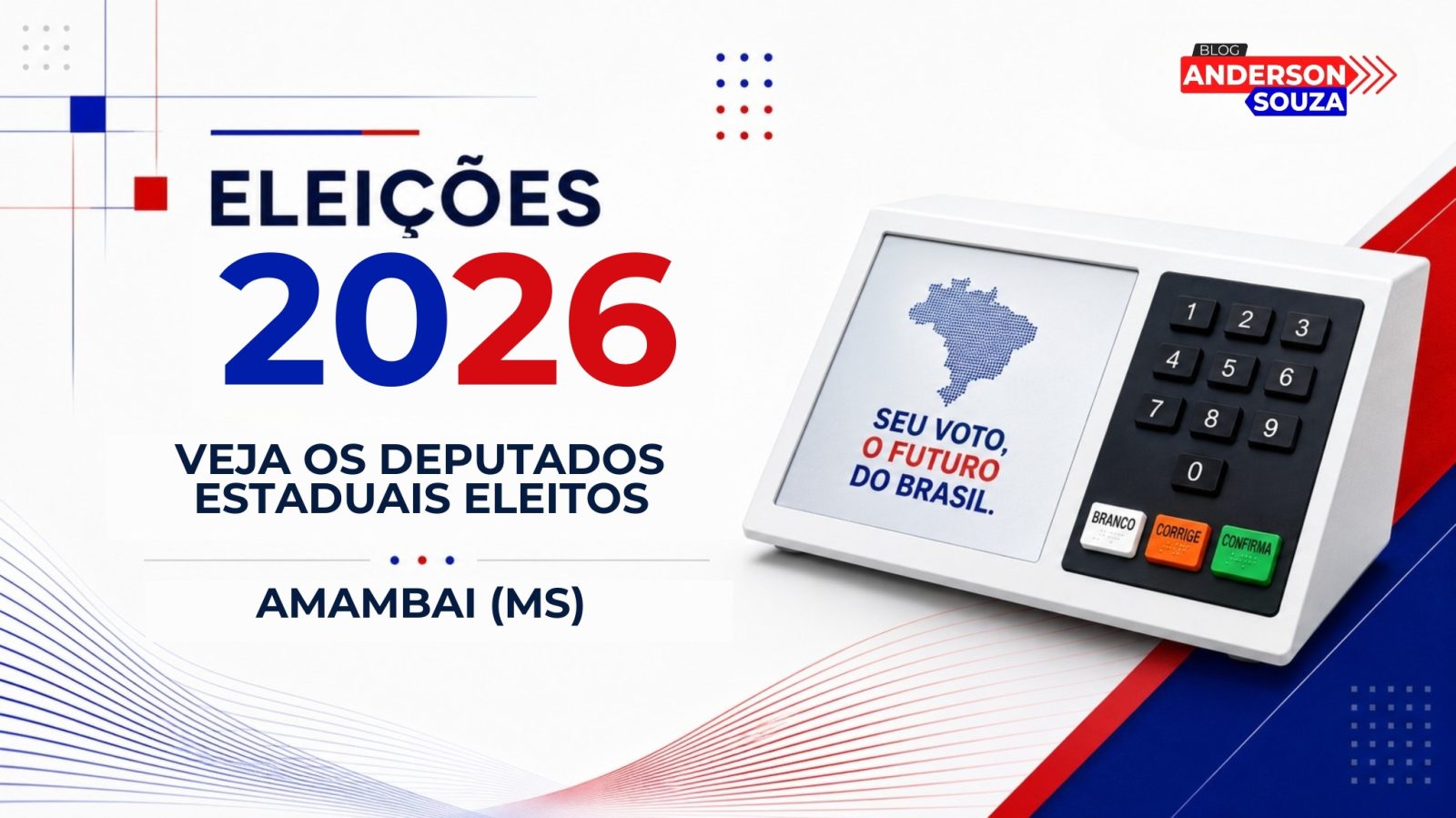 Zé Teixeira · Veja os deputados estaduais eleitos em Amambai (MS) nas Eleições 2026
