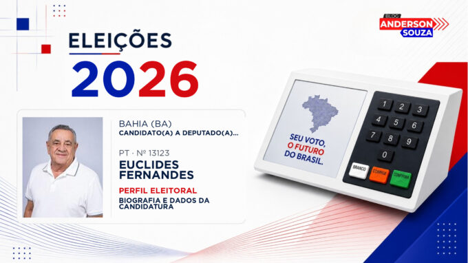 Euclides Fernandes — Eleições 2026: quem é Euclides Fernandes, candidato(a) a deputado(a) estadual na Bahia