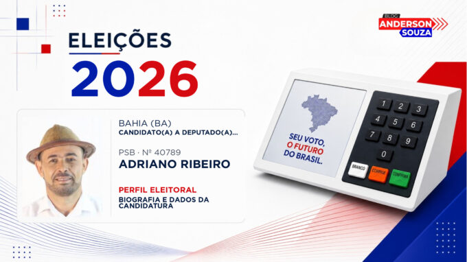 Adriano Ribeiro — Eleições 2026: quem é Adriano Ribeiro, candidato(a) a deputado(a) estadual na Bahia