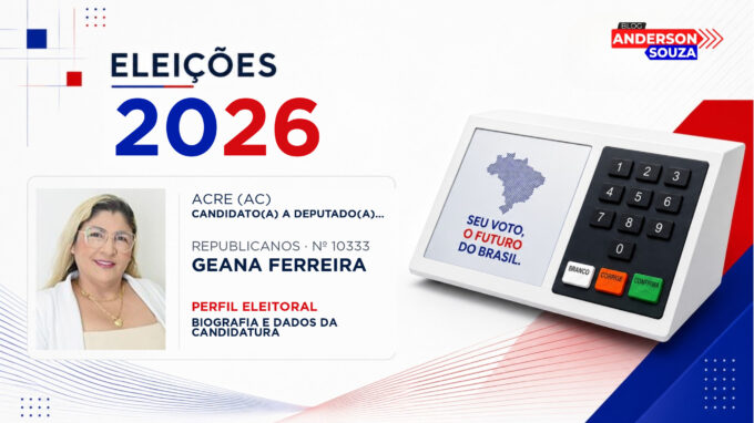 Geana Ferreira — Eleições 2026: quem é Geana Ferreira, candidato(a) a deputado(a) estadual no Acre
