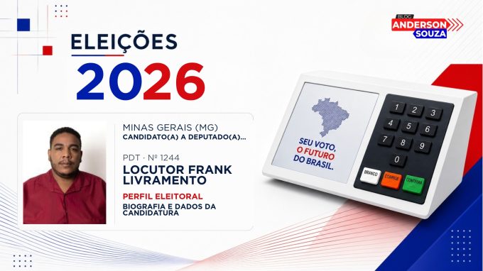 Locutor Frank Livramento — Eleições 2026: quem é Locutor Frank Livramento, candidato(a) a deputado(a) federal por Minas Gerais