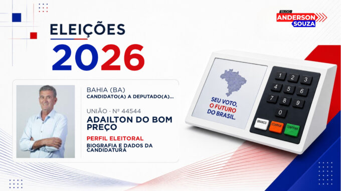 Adailton do Bom Preço — Eleições 2026: quem é Adailton do Bom Preço, candidato(a) a deputado(a) estadual na Bahia