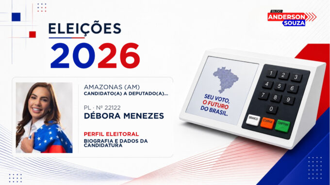 Débora Menezes — Eleições 2026: quem é Débora Menezes, candidato(a) a deputado(a) estadual no Amazonas