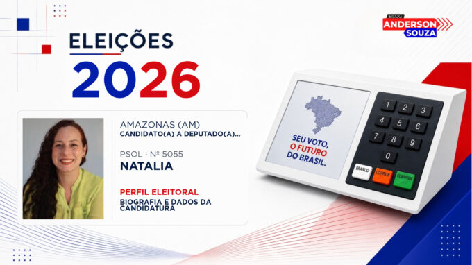 Natalia — Eleições 2026: quem é Natalia, candidato(a) a deputado(a) federal pelo Amazonas