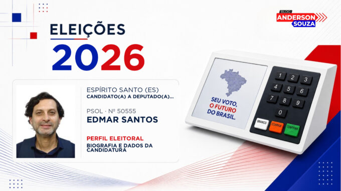 Edmar Santos — Eleições 2026: quem é Edmar Santos, candidato(a) a deputado(a) estadual no Espírito Santo
