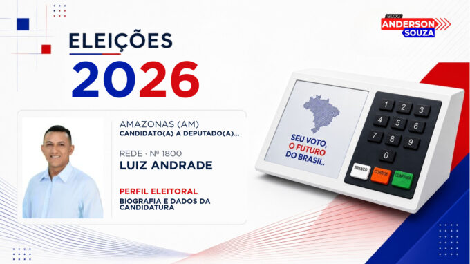 Luiz Andrade — Eleições 2026: quem é Luiz Andrade, candidato(a) a deputado(a) federal pelo Amazonas