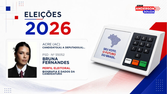 Bruna Fernandes — Eleições 2026: quem é Bruna Fernandes, candidato(a) a deputado(a) estadual no Acre