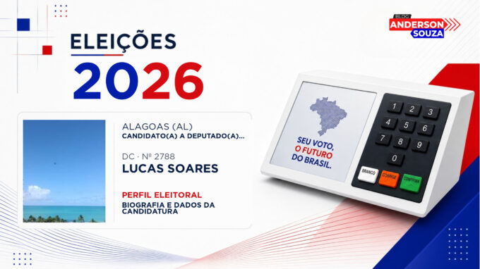 Lucas Soares — Eleições 2026: quem é Lucas Soares, candidato(a) a deputado(a) federal por Alagoas
