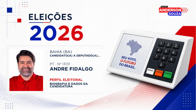 Andre Fidalgo — Eleições 2026: quem é Andre Fidalgo, candidato(a) a deputado(a) estadual na Bahia