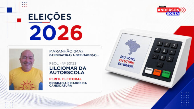 Lilciomar da Autoescola — Eleições 2026: quem é Lilciomar da Autoescola, candidato(a) a deputado(a) estadual no Maranhão