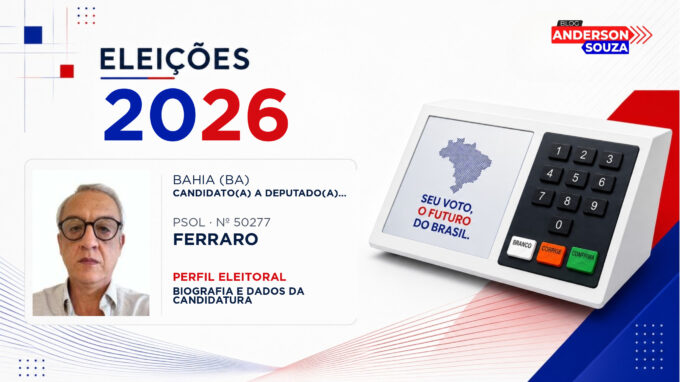 Ferraro — Eleições 2026: quem é Ferraro, candidato(a) a deputado(a) estadual na Bahia