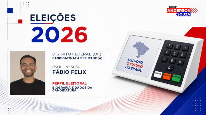 Fábio Felix — Eleições 2026: quem é Fábio Felix, candidato(a) a deputado(a) federal pelo Distrito Federal