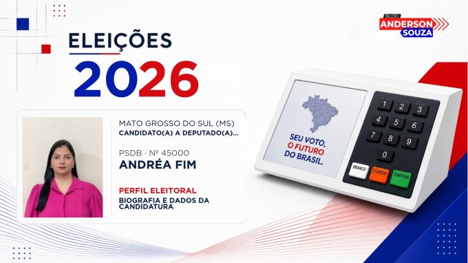 Andréa Fim — Eleições 2026: quem é Andréa Fim, candidato(a) a deputado(a) estadual em Mato Grosso do Sul