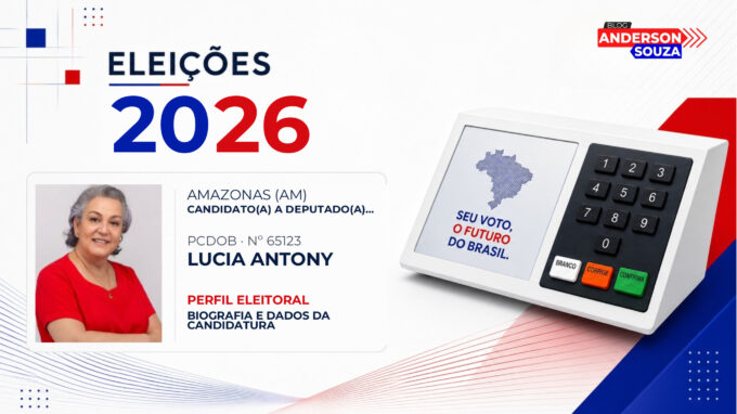 Lucia Antony — Eleições 2026: quem é Lucia Antony, candidato(a) a deputado(a) estadual no Amazonas