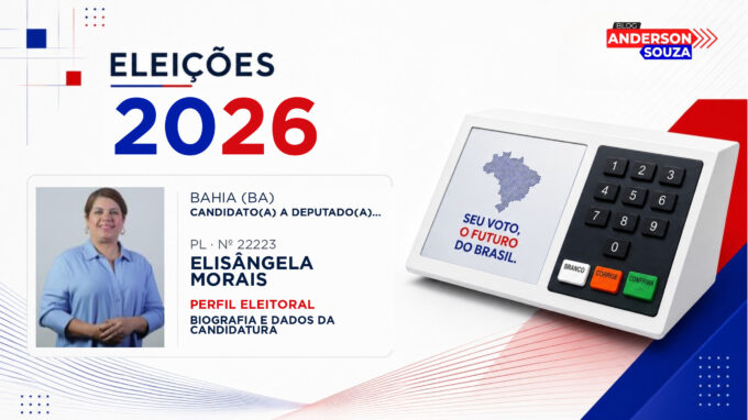 Elisângela Morais — Eleições 2026: quem é Elisângela Morais, candidato(a) a deputado(a) estadual na Bahia