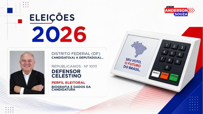 Defensor Celestino — Eleições 2026: quem é Defensor Celestino, candidato(a) a deputado(a) distrital no Distrito Federal