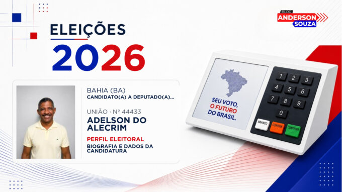 Adelson do Alecrim — Eleições 2026: quem é Adelson do Alecrim, candidato(a) a deputado(a) estadual na Bahia