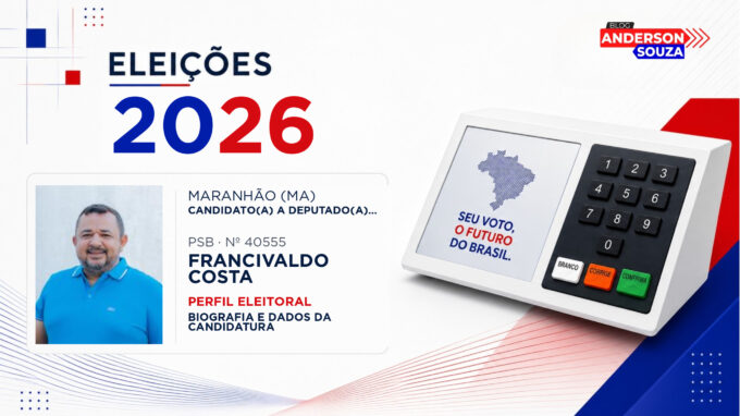 Francivaldo Costa — Eleições 2026: quem é Francivaldo Costa, candidato(a) a deputado(a) estadual no Maranhão