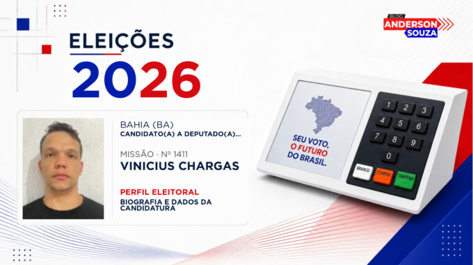 Vinicius Chargas — Eleições 2026: quem é Vinicius Chargas, candidato(a) a deputado(a) federal pela Bahia