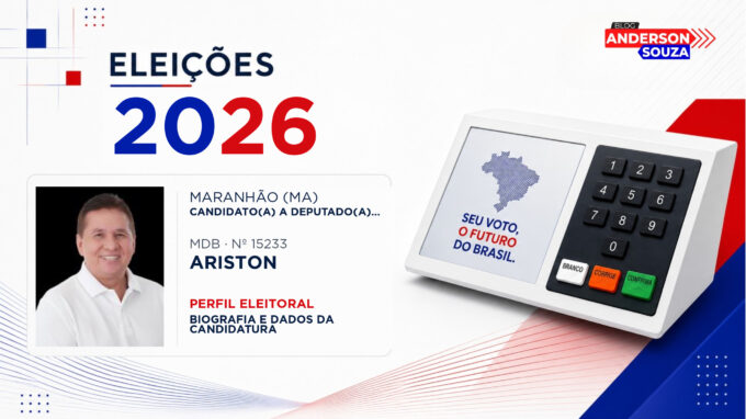 Ariston — Eleições 2026: quem é Ariston, candidato(a) a deputado(a) estadual no Maranhão