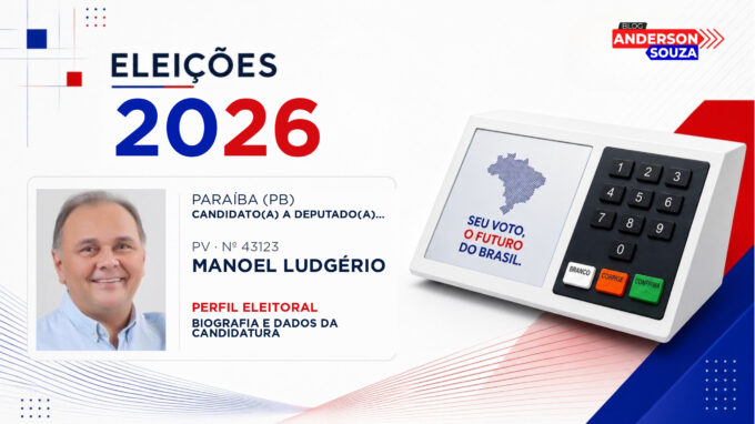 Manoel Ludgério — Eleições 2026: quem é Manoel Ludgério, candidato(a) a deputado(a) estadual na Paraíba