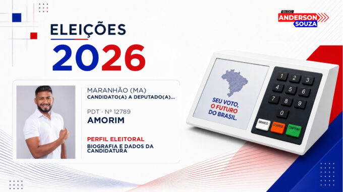 Amorim — Eleições 2026: quem é Amorim, candidato(a) a deputado(a) estadual no Maranhão