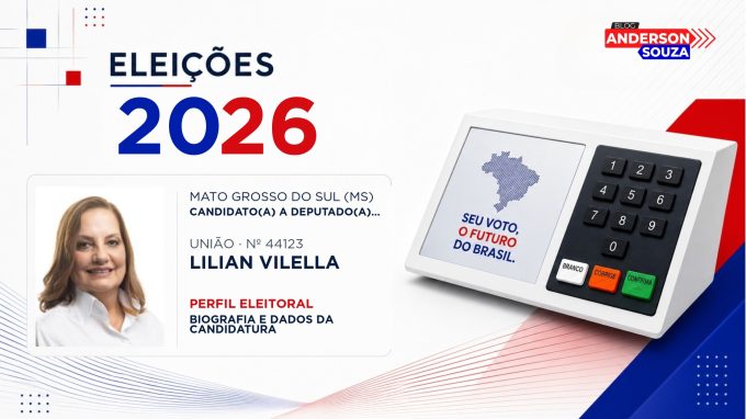 Lilian Vilella — Eleições 2026: quem é Lilian Vilella, candidato(a) a deputado(a) estadual em Mato Grosso do Sul