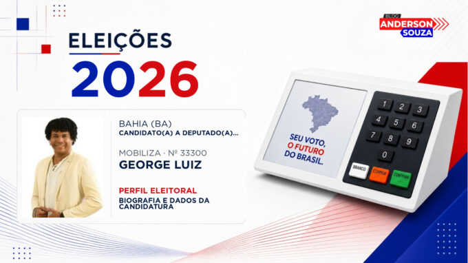 George Luiz — Eleições 2026: quem é George Luiz, candidato(a) a deputado(a) estadual na Bahia