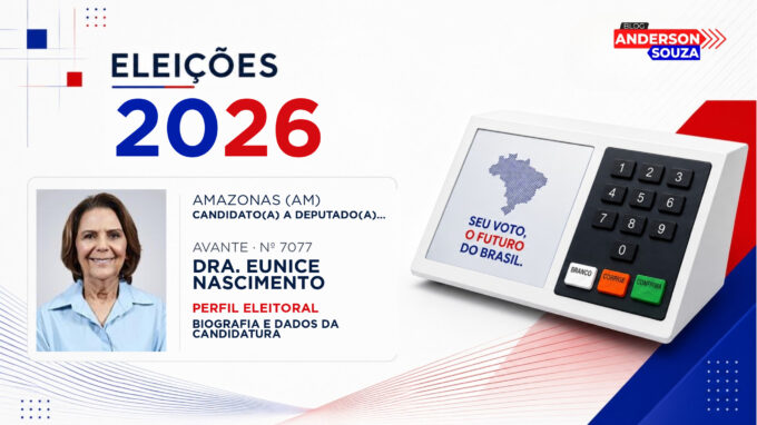 Dra. Eunice Nascimento — Eleições 2026: quem é Dra. Eunice Nascimento, candidato(a) a deputado(a) federal pelo Amazonas