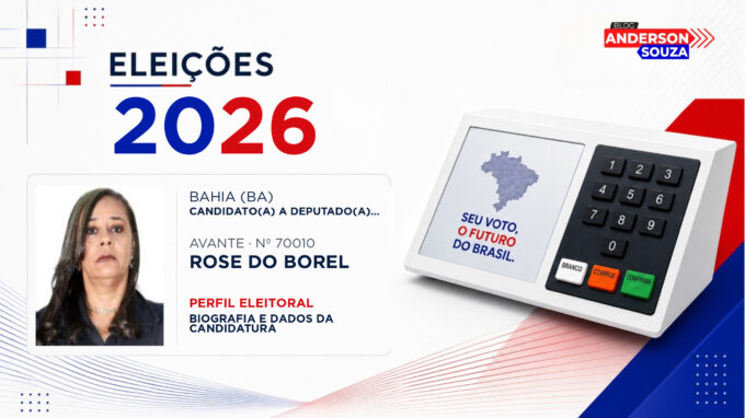 Rose do Borel — Eleições 2026: quem é Rose do Borel, candidato(a) a deputado(a) estadual na Bahia