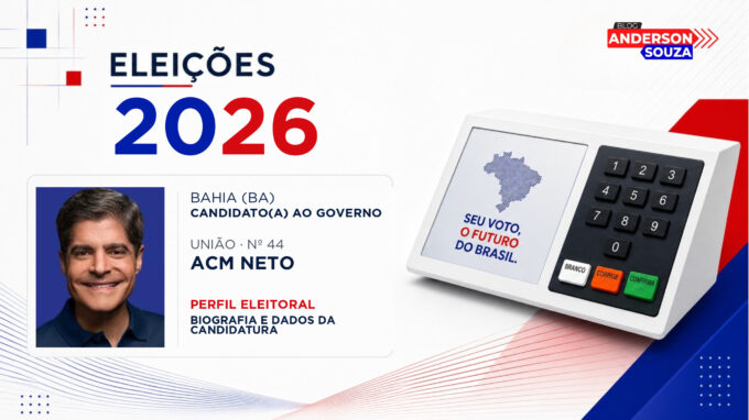 Acm Neto — Eleições 2026: quem é Acm Neto, candidato(a) ao Governo da Bahia