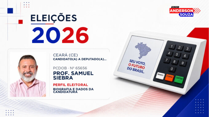 Prof. Samuel Siebra — Eleições 2026: quem é Prof. Samuel Siebra, candidato(a) a deputado(a) estadual no Ceará