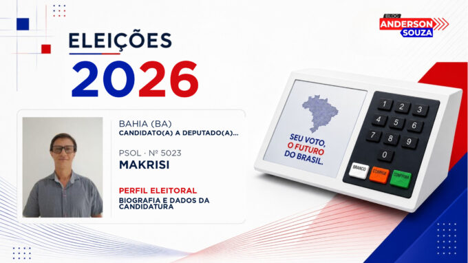 Makrisi — Eleições 2026: quem é Makrisi, candidato(a) a deputado(a) federal pela Bahia