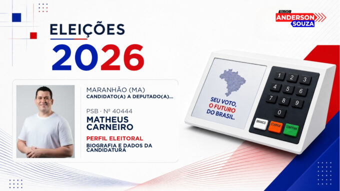 Matheus Carneiro — Eleições 2026: quem é Matheus Carneiro, candidato(a) a deputado(a) estadual no Maranhão