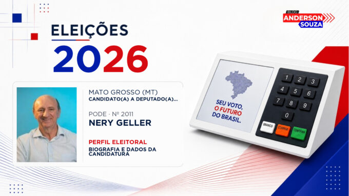 Nery Geller — Eleições 2026: quem é Nery Geller, candidato(a) a deputado(a) federal por Mato Grosso