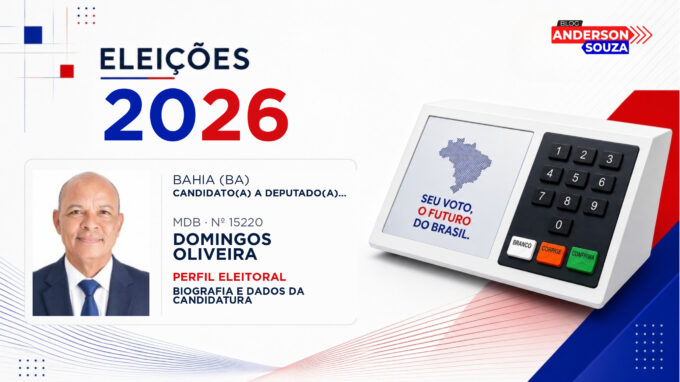 Domingos Oliveira — Eleições 2026: quem é Domingos Oliveira, candidato(a) a deputado(a) estadual na Bahia