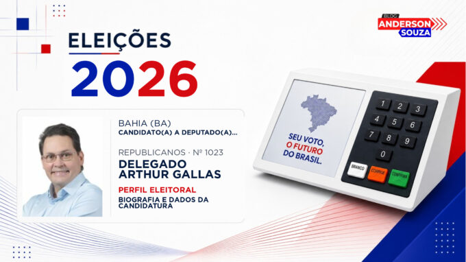 Delegado Arthur Gallas — Eleições 2026: quem é Delegado Arthur Gallas, candidato(a) a deputado(a) federal pela Bahia