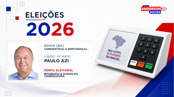 Paulo Azi — Eleições 2026: quem é Paulo Azi, candidato(a) a deputado(a) federal pela Bahia