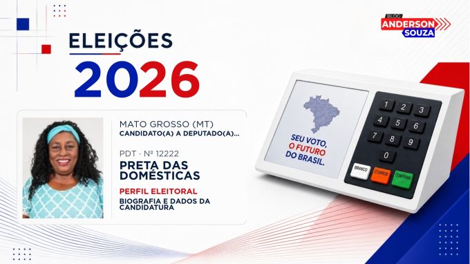Preta das Domésticas — Eleições 2026: quem é Preta das Domésticas, candidato(a) a deputado(a) estadual em Mato Grosso