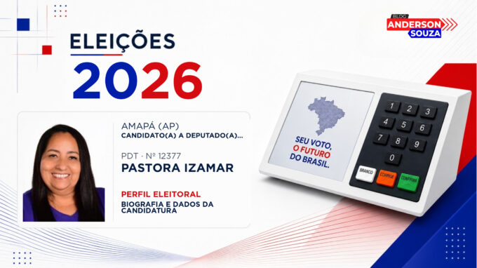 Pastora Izamar — Eleições 2026: quem é Pastora Izamar, candidato(a) a deputado(a) estadual no Amapá