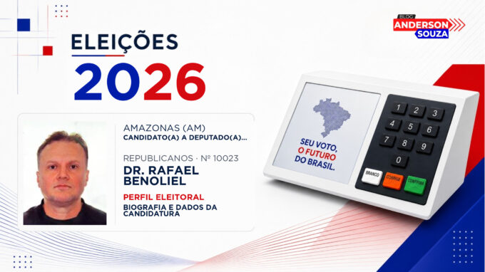 Dr. Rafael Benoliel — Eleições 2026: quem é Dr. Rafael Benoliel, candidato(a) a deputado(a) estadual no Amazonas