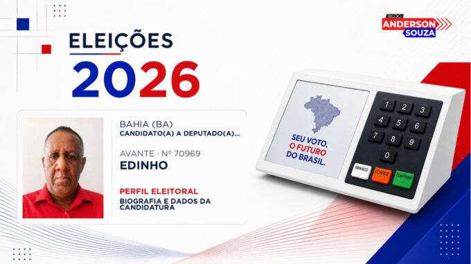 Edinho — Eleições 2026: quem é Edinho, candidato(a) a deputado(a) estadual na Bahia