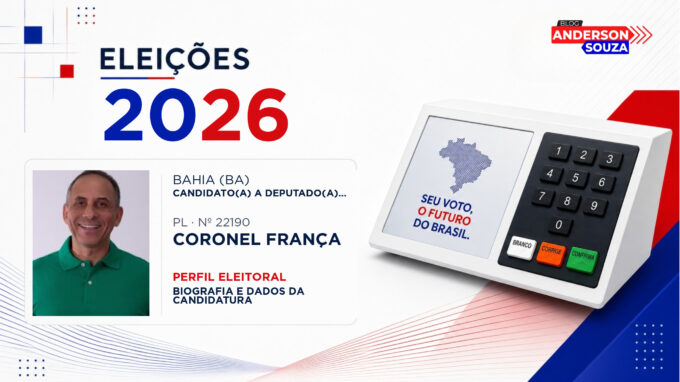 Coronel França — Eleições 2026: quem é Coronel França, candidato(a) a deputado(a) estadual na Bahia