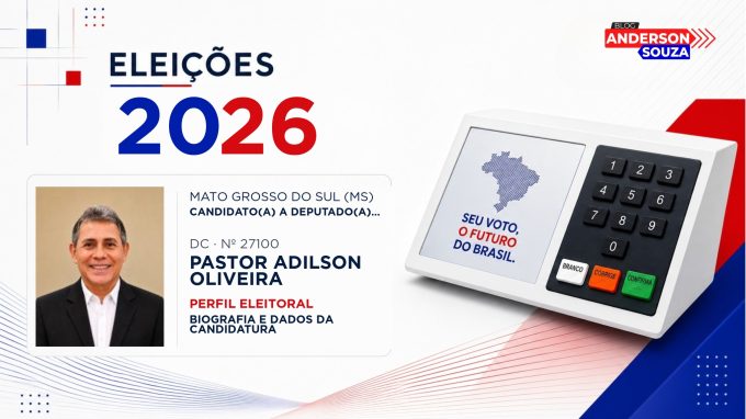 Pastor Adilson Oliveira — Eleições 2026: quem é Pastor Adilson Oliveira, candidato(a) a deputado(a) estadual em Mato Grosso do Sul