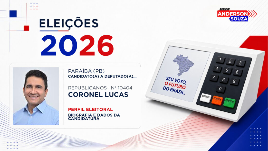 Coronel Lucas — Eleições 2026: quem é Coronel Lucas, candidato(a) a deputado(a) estadual na Paraíba