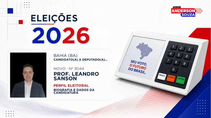 Prof. Leandro Sanson — Eleições 2026: quem é Prof. Leandro Sanson, candidato(a) a deputado(a) federal pela Bahia