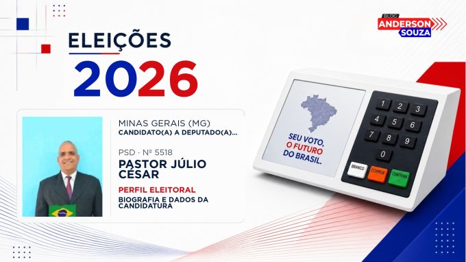 Pastor Júlio César — Eleições 2026: quem é Pastor Júlio César, candidato(a) a deputado(a) federal por Minas Gerais