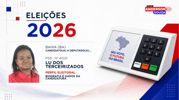 Lu dos Terceirizados — Eleições 2026: quem é Lu dos Terceirizados, candidato(a) a deputado(a) estadual na Bahia