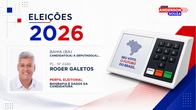 Roger Galetos — Eleições 2026: quem é Roger Galetos, candidato(a) a deputado(a) federal pela Bahia